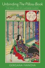 Unbinding The Pillow Book – The Many Lives of a Japanese Classic