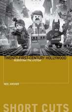 Twenty–First–Century Hollywood – Rebooting the System