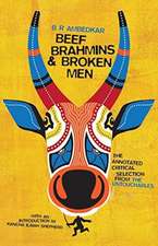 Beef, Brahmins, and Broken Men – An Annotated Critical Selection from The Untouchables