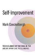 Self–Improvement – Technologies of the Soul in the Age of Artificial Intelligence