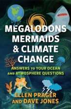 Megalodons, Mermaids, and Climate Change