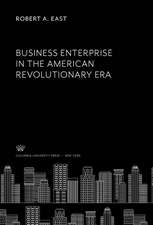 Business Enterprise in the American Revolutionary Era