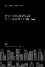 The Historians of Anglo-American Law