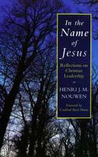 Nouwen, H: In the Name of Jesus