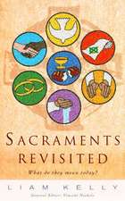 Sacraments Revisited