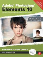 Adobe Photoshop Elements 10: Maximum Performance: Unleash the hidden performance of Elements