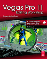 Vegas Pro 11 Editing Workshop