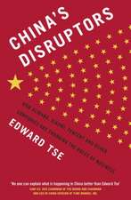 Tse, E: China's Disruptors