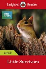 Ladybird Readers Level 5 BBC Earth Little Survivors