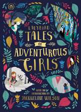 Ladybird Tales of Adventurous Girls: With an Introduction From Jacqueline Wilson