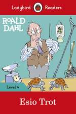 Roald Dahl: Esio Trot - Ladybird Readers Level 4