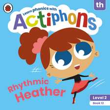 Actiphons Level 2 Book 12 Rhythmic Heather