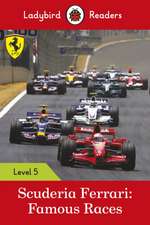 Scuderia Ferrari: Famous Races - Ladybird Readers Level 5