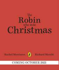 The Robin Who Stole Christmas