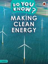 Do You Know? Level 4 - Making Clean Energy