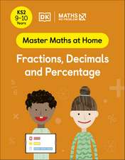 Maths — No Problem! Fractions, Decimals and Percentage, Ages 9-10 (Key Stage 2)