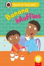 Banana Muffins (Phonics Step 6): Read It Yourself - Level 0 Beginner Reader