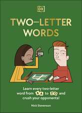 Two-Letter Words: Learn Every Two-letter Word From Aa to Zo and Crush Your Opponents!