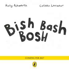 Bish Bash Bosh