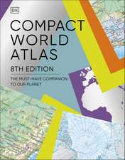 Compact World Atlas: The Must-Have Companion to Our Planet