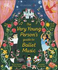 The Very Young Person's Guide to Ballet Music