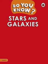 Do You Know? Level 2 - Stars and Galaxies