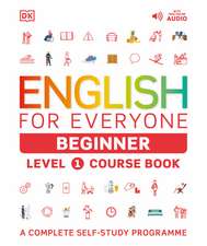 English for Everyone Course Book Level 1 Beginner: A Complete Self-Study Programme