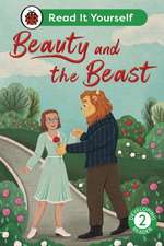 Beauty and the Beast: Read It Yourself - Level 2 Developing Reader