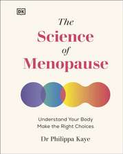 The Science of Menopause