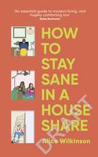 How to Stay Sane in a House Share