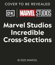 Marvel Studios Incredible Cross-Sections