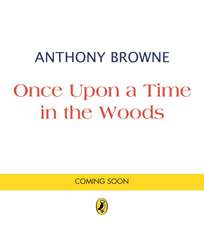 Once Upon a Time in the Woods