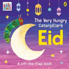 Carle, E: Very Hungry Caterpillar's Eid