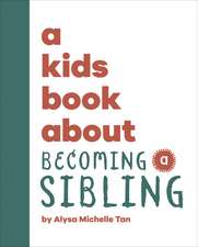 A Kids Book About Becoming a Sibling