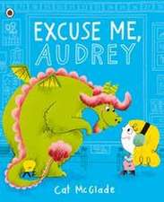 Excuse Me, Audrey