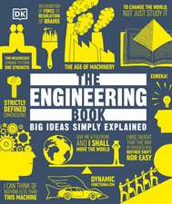 The Engineering Book: Big Ideas Simply Explained