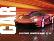 Car: Meet the World’s Most Magnificent Motors