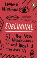 Mlodinow, L: Subliminal