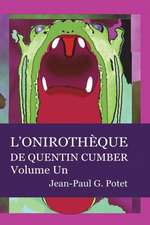 L'ONIROTHEQUE DE QUENTIN CUMBER, VOL. 1