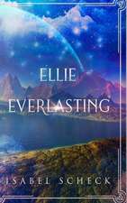 Ellie, Everlasting