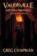 Vaudeville and Other Nightmares