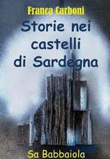 Storie nei Castelli di Sardegna