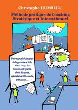 Méthode Pratique de Coaching Stratégique et Interactionnel