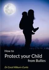 How to Protect Your Child from Bullies