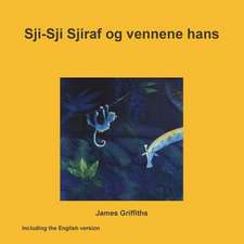 Sji-Sji Sjiraf og vennene hans