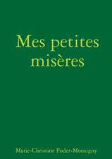 Mes petites misères