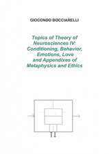 Topics of Theory of Neurosciences IV