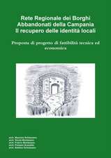 Rete Regionale dei Borghi Abbandonati della Campania. Il recupero delle identità locali