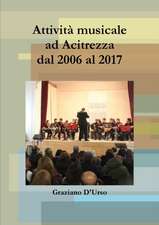 Attività musicale ad Acitrezza dal 2006 al 2017