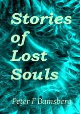 Stories of Lost Souls